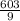 \frac{603}{9}