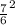 \frac{7}{6}^{2}