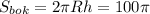 S_{bok}=2\pi Rh=100\pi