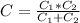 C= \frac{C_1*C_2}{C_1+C_2}