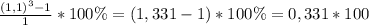 \frac{(1,1)^3-1}{1}*100\%= (1,331-1)*100\%=0,331*100%=33,1%;