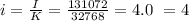 i = \frac{I}{K} = \frac{131072}{32768} = 4.0 ~= 4