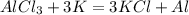 AlCl_{3}+3K=3KCl+Al