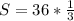 S= 36* \frac{1}{3}