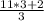 \frac{11*3+2}{3}