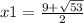 x1=\frac{9+ \sqrt{53} }{2}