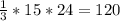 \frac{1}{3} *15*24=120