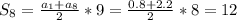 S_8=\frac{a_1+a_8}{2}*9=\frac{0.8+2.2}{2}*8=12