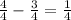 \frac{4}{4} - \frac{3}{4} = \frac{1}{4}