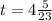 t = 4 \frac{5}{23}