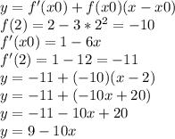 y=f'(x0)+f(x0)(x-x0) \\ f(2)=2-3*2^2=-10 \\ f'(x0)=1-6x \\ f'(2)=1-12=-11 \\ y=-11+(-10)(x-2) \\y= -11+(-10x+20) \\ y=-11-10x+20 \\ y=9-10x