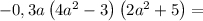 -0,3 a \left( 4 a^2-3 \right) \left( 2 a^2+5 \right) =