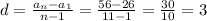 d=\frac{a_n-a_1}{n-1}=\frac{56-26}{11-1}=\frac{30}{10}=3