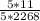 \frac{5*11}{5*2268}