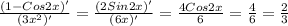 \frac{(1-Cos2x)'}{(3x^{2})' }= \frac{(2Sin2x)'}{(6x)'} = \frac{4Cos2x}{6}= \frac{4}{6}= \frac{2}{3}