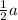 \frac{1}{2} a