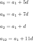 a_6 = a_1 + 5d\\\\a_8 = a_1 + 7d\\\\a_2 = a_1 + d \\\\a_{12} = a_1 + 11d