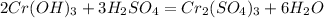 2Cr(OH)_3+3H_2SO_4=Cr_2(SO_4)_3+6H_2O