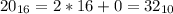 20_{16}=2*16+0= 32_{10}