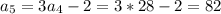 a_5=3a_4-2=3*28-2=82