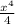 \frac{ x^{4} }{4}