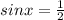 sin x=\frac{1}{2}