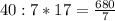 40:7*17=\frac{680}{7}