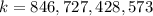 k=846,727,428,573