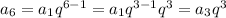 a_6=a_1q^{6-1}=a_1q^{3-1}q^3=a_3q^3