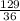 \frac{129}{36}