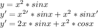 y=x^2*sinx\\&#10;y'=x^2'*sinx+x^2*sinx'\\&#10;y'=2x*sinx+x^2*cosx