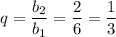 q=\dfrac{b_2}{b_1}=\dfrac{2}{6}=\dfrac{1}{3}