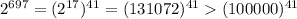 2^{697}=(2^{17})^{41}=(131072)^{41}(100000)^{41}\\