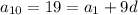 a_{10}=19=a_1+9d