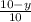 \frac{10-y}{10}