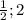 \frac{1}{2} ; 2