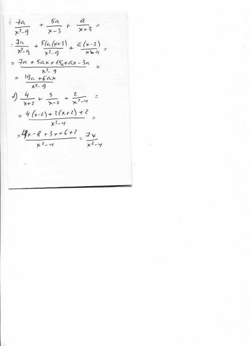 7a/ x^2-9 + 5a/x-3+a/x+3 2) 4/x+2+3/x-2-x+2/x^2-4 решить надо / дробная черта