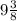 9\frac{3}{8}