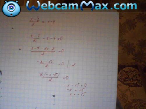 Х-7/2=х+4 нужно решение ответ правильный: -15