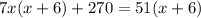 7x(x+6)+270=51(x+6)