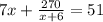 7x+ \frac{270}{x+6}=51