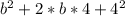 b^{2} + 2*b*4 + 4^{2}