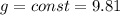 g=const=9.81