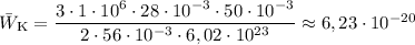 \bar{W}_{\text{K}} = \dfrac{3\cdot 1 \cdot 10^{6} \cdot 28 \cdot 10^{-3} \cdot 50 \cdot 10^{-3}}{2\cdot 56 \cdot 10^{-3}\cdot 6,02 \cdot 10^{23}}\approx 6,23 \cdot 10^{-20}