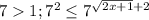 71;7^2 \leq 7^{\sqrt{2x+1}+2}