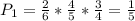 P_1=\frac{2}{6}*\frac{4}{5}*\frac{3}{4}=\frac{1}{5}