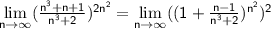 \sf \lim\limits_{n\to\infty}(\frac{n^{3}+n+1}{n^{3}+2})^{2n^{2}}=\lim\limits_{n\to\infty}((1+\frac{n-1}{n^{3}+2})^{n^{2}})^{2}