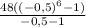 \frac{48((-0,5)^{6}-1)}{-0,5-1}