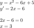 y=x^2-6x+5 \\ y'=2x-6 \\ \\ 2x-6=0 \\ x=3