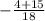 - \frac{4+15}{18}